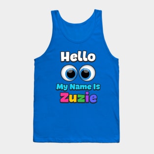 Hello my name is Zuzie Tank Top